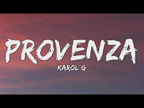 KAROL G - PROVENZA (Letra/Lyrics)