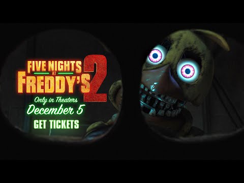Five Nights at Freddy’s 2 Only in Theaters December 5