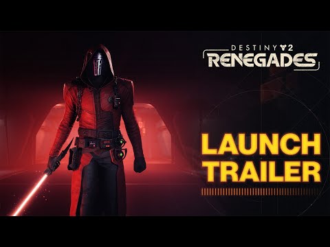 Destiny 2: Renegades | Launch Trailer