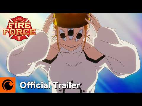 Fire Force Season 3 Part 2 | Official Trailer 2 | Crunchyroll