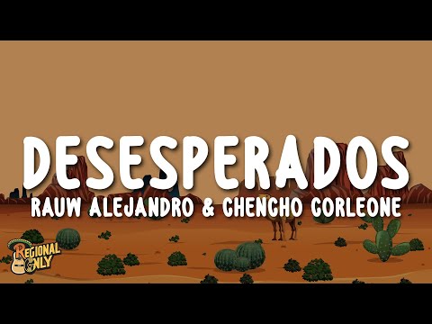 Rauw Alejandro & Chencho Corleone - Desesperados (Letra/Lyrics)
