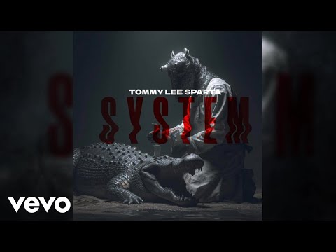 Tommy Lee Sparta - System | Official Audio