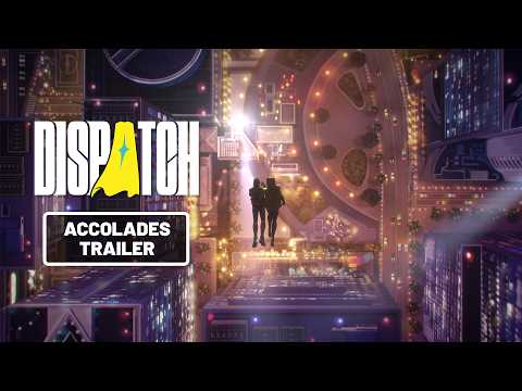 Dispatch | Official Accolades Trailer